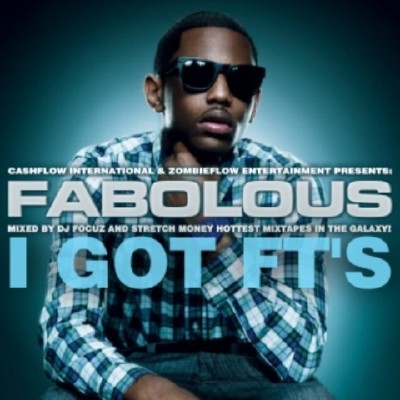 Fabolous  I Got Fts (2012)