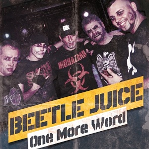 Beetle Juice - One More Word (2012)