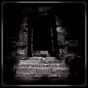 Thy Will Be Done - Temple (EP) (2012)