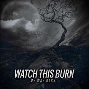 Watch This Burn - My Way Back (EP) (2012)