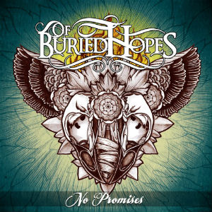 Of Buried Hopes – No Promises (feat. Phil Druyor of I Am Abomination)