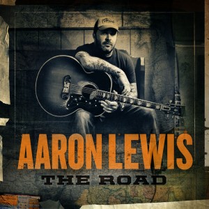 Aaron Lewis - The Road (2012)