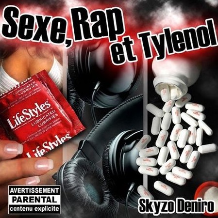 Skyzo Deniro - Sexe Rap Et Tylenol Bootleg (2012)