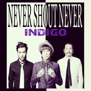 Never Shout Never - Indigo (2012)