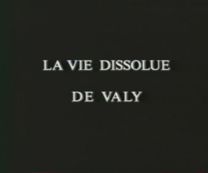 La Vie Dissolue de Valy Verdy /   Valy Verdy (Stylix Production) [1994 ., Feature, Classic, VOD]