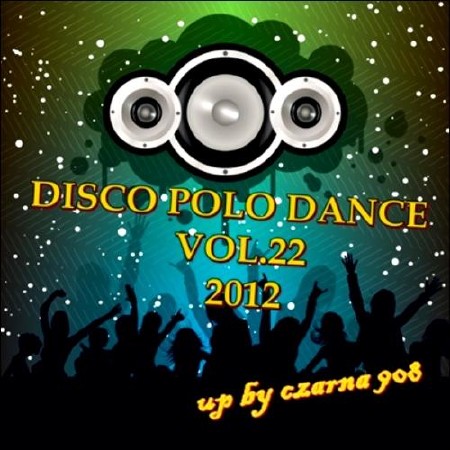  Disco Polo Dance Vol.22 (2012) 