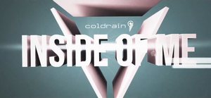 Coldrain - Inside Of Me