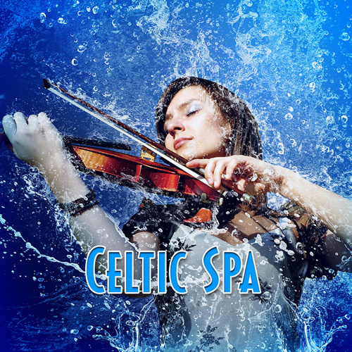 Meditation Spa - Celtic Spa - Music and Nature Sounds for Relaxing Meditation and Yoga (2012)