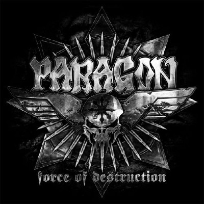 Paragon - Force Of Destruction (Limited Edition) (2012)
