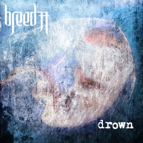 Breed 77 - Drown [Single] (2012)