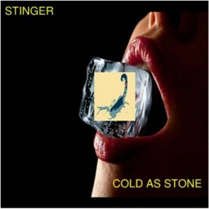 Stinger - Cold As Stone (2012)