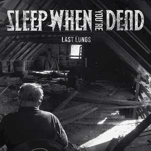 Sleep When You're Dead - Last Lungs (EP) (2012)