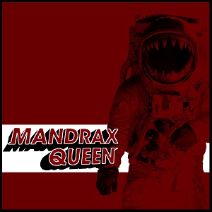 Mandrax Queen – Mandrax Queen (2013)