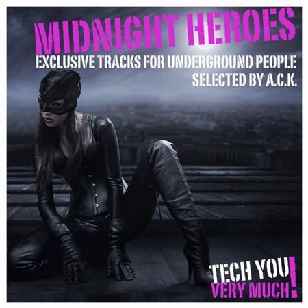 Midnight Heroes (Exclusive Tracks for Underground People - Selected By A.C.K.) (2013)