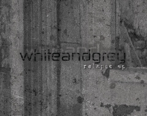 Whiteandgrey - Relapse (EP) (2013)