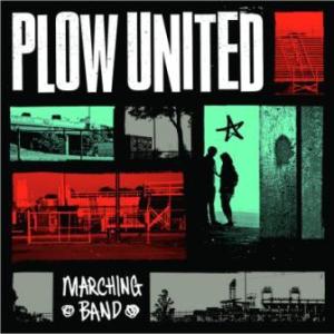 Plow United - Marching Band (2013)