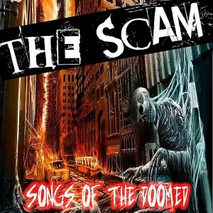 The Scam - Songs of the Doomed (2012)