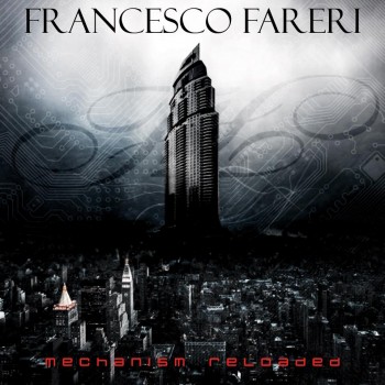Francesco Fareri - Mechanism Reloaded (2013)