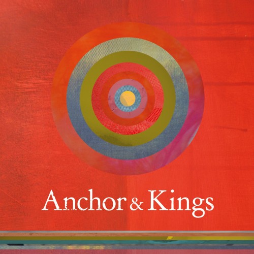Anchor And Kings - Anchor And Kings (EP) (2013)