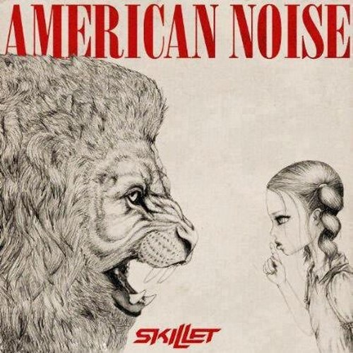 Skillet - American Noise (Single) (2013)