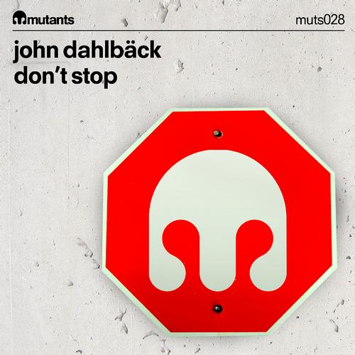 John Dahlback - Don't Stop (original mix).mp3