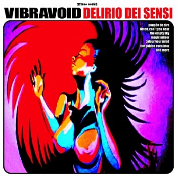 Vibravoid  - Delirio Dei Sensi (2013)
