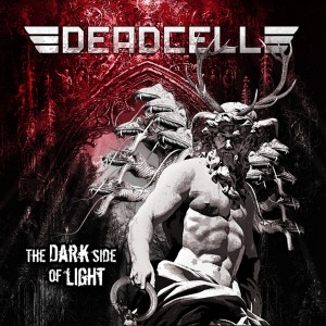 Deadcell - The Dark Side of Light (2013)
