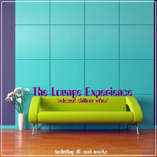 VA - The Lounge Experience Selected Chillout Vibes (2013)