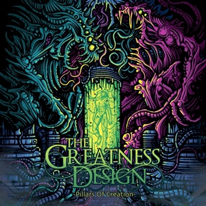 The Greatness Design - Pillars Of Creation (2013)