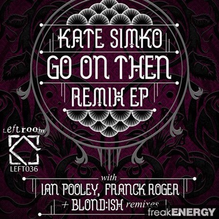 Kate Simko - Go On Then Remix EP