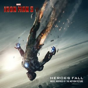 Various Artists - Iron Man 3: Heroes Fall (2013)
