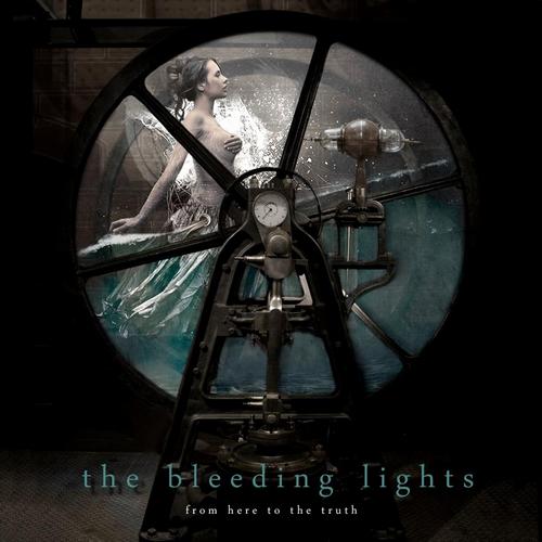 The Bleeding Lights - From Here to the Truth (2013)