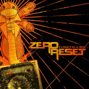 Zero Reset - Closed In A Box (2013)