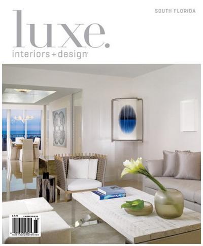 Luxe Interior Design Magazine South Florida Edition Spring