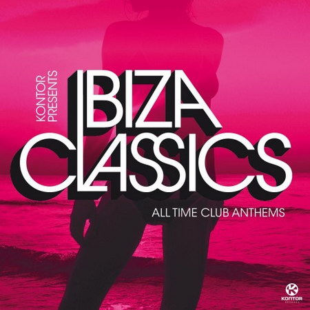 Kontor Presents Ibiza Classics (All Time Club Anthems) (2013)