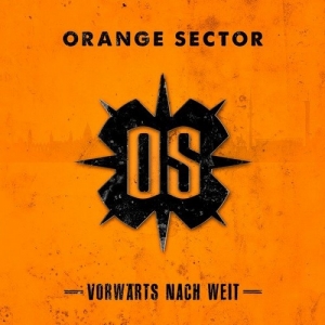 Orange Sector - Vorw&#228;rts Nach Weit (2013)