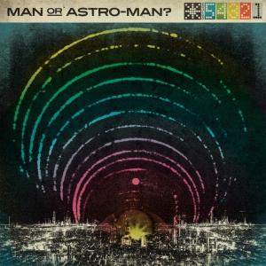Man Or Astro-Man? - Defcon 5...4...3...2...1 (2013)