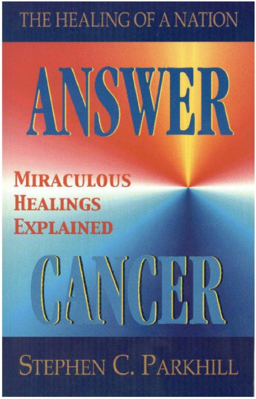 Стивен Паркхилл "Ответ раку. Исцеление нации."
