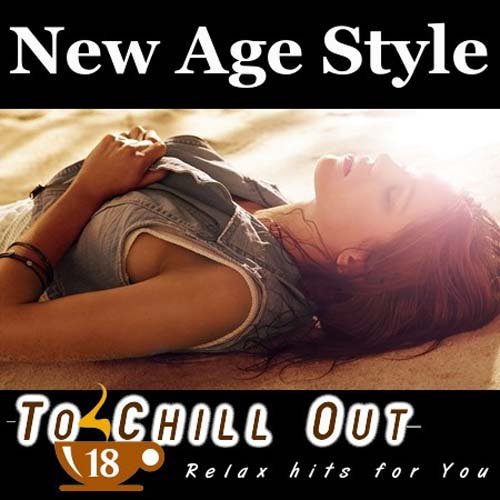 New Age Style - To Chill Out 18 (2013)