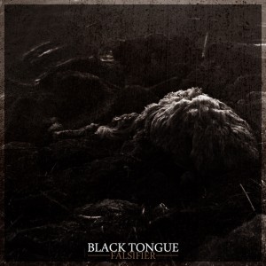 Black Tongue - Falsifier [EP] (2013)