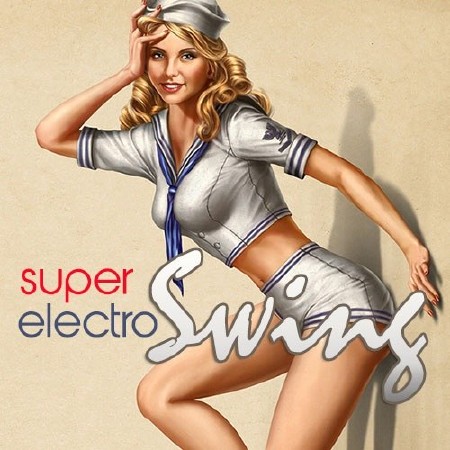 Super Electro Swing (2013)
