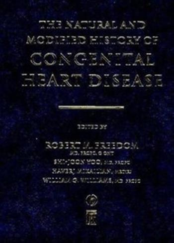 The Natural and Modified History of Congenital Heart Disease Haverj Mikailian, Robert M. Freedom, Shi-Joon Yoo, William G. Williams