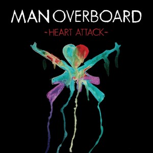 Man Overboard - Heart Attack (2013)