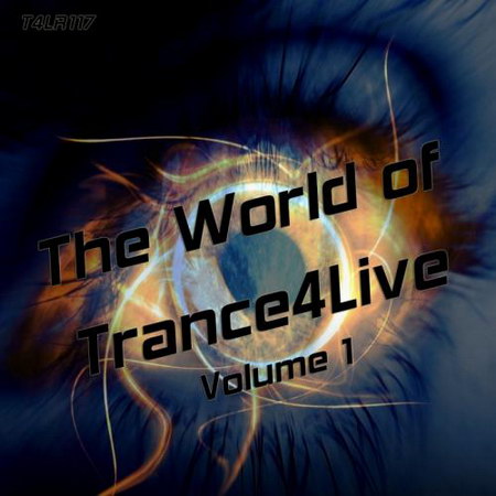 The World Of Trance4Live Volume 1 (2013)