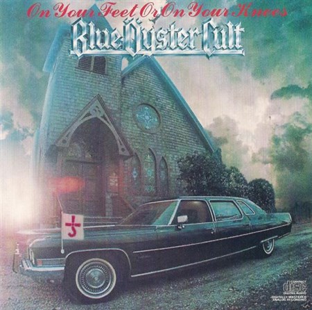 Blue Oyster Cult - On Your Feet Or On Your Knees - 1975 (1990)