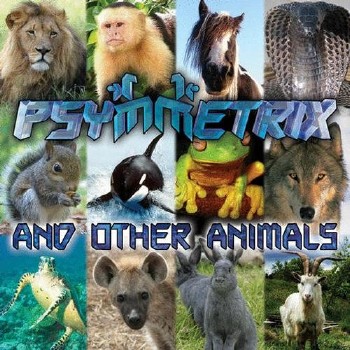 Psymmetrix - Psymmetrix And Other Animals (2009) Lossless