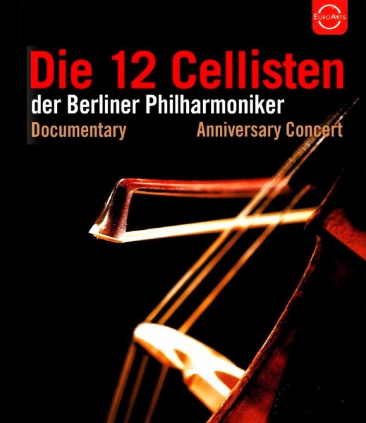 12 виолончелистов Берлинской филармонии / Die 12 Cellisten der Berliner Philharmoniker (2012) BDRip 1080p