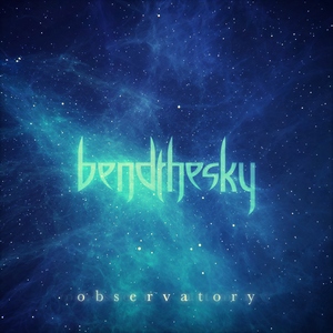Bend The Sky - Observatory [EP] (2013)