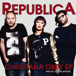 Republica - Christiana Obey [EP] (2013)