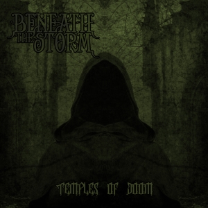 Beneath The Storm - Temples Of Doom (2013)